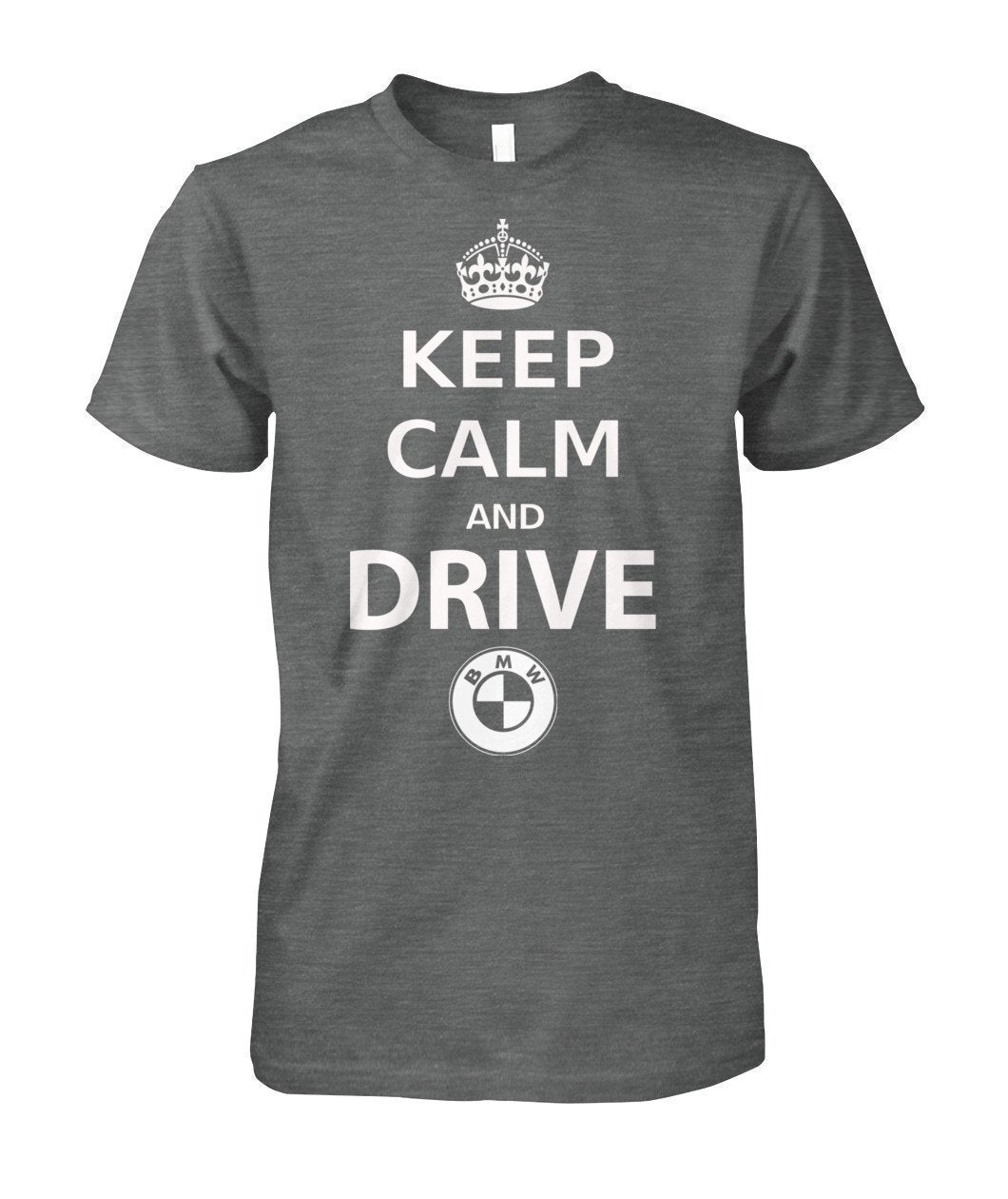 KEEP CALM AND DRIVE BMW Unisex Cotton Tee-Short Sleeves-Elessi UK