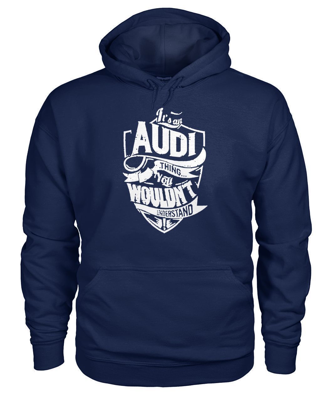 Pull Audi Its an AUDI Thing Gildan Hoodie Sweatshirt-Sweatshirts-Elessi UK
