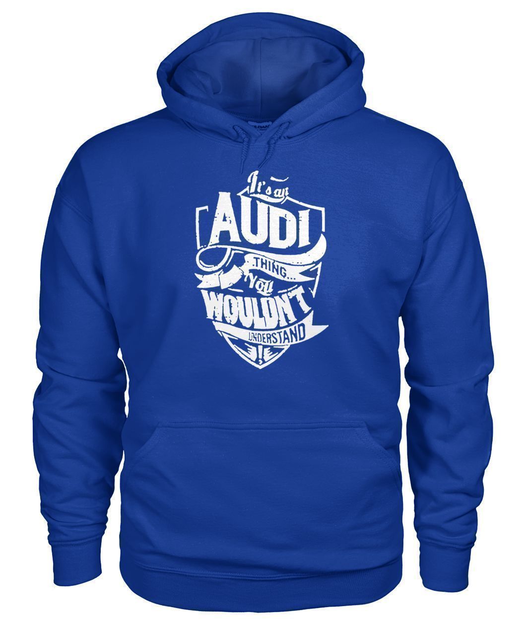 Pull Audi Its an AUDI Thing Gildan Hoodie Sweatshirt-Sweatshirts-Elessi UK